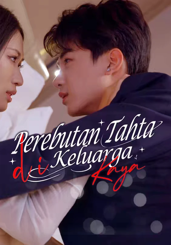 Perebutan Tahta di Keluarga Kaya Episode 1