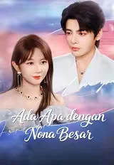 Ada Apa dengan Nona Besar Episode 1