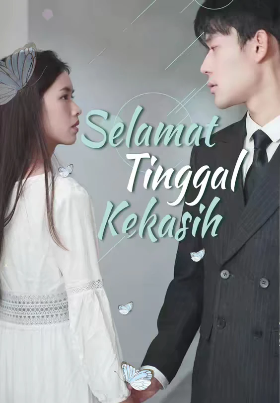 Selamat Tinggal Kekasih Episode 1