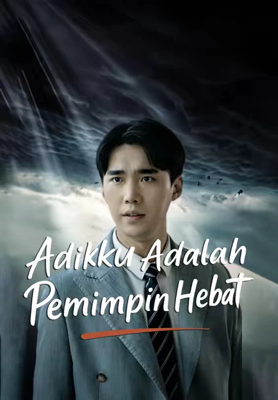 Adikku Adalah Pemimpin Hebat Episode 1