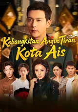 Kebangkitan Angin Tiran Kota Ais Episode 1