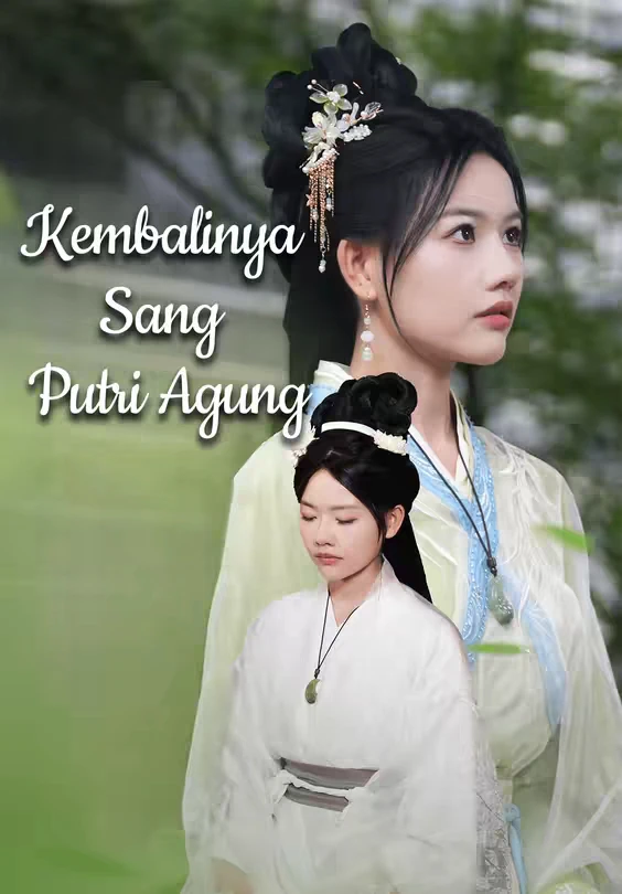 Kembalinya Sang Putri Agung Episode 1