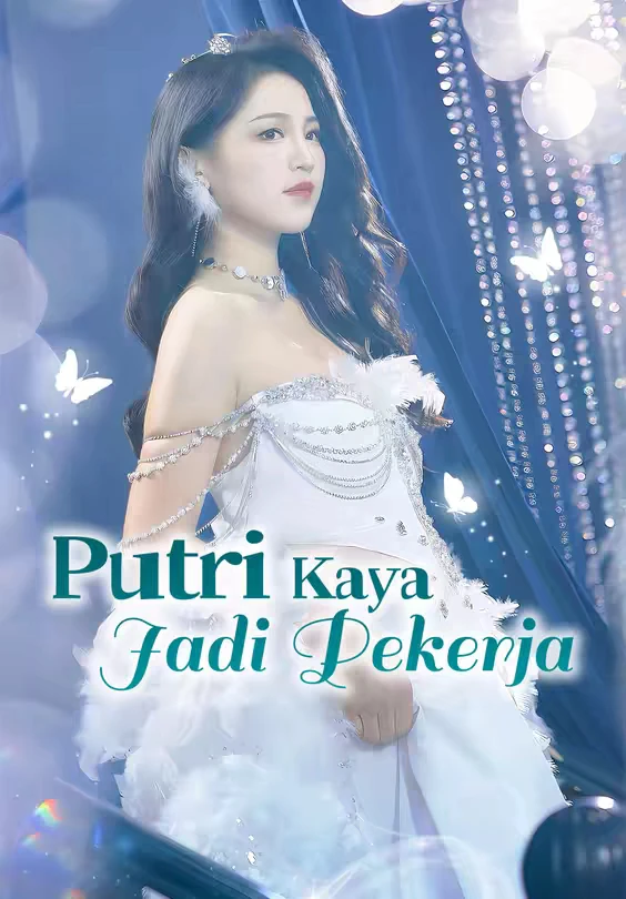 Putri Kaya Jadi Pekerja Episode 1