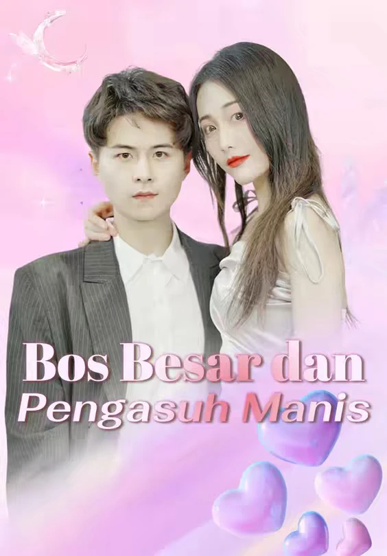 Bos Besar dan Pengasuh Manis Episode 1