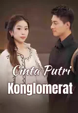 Cinta Putri Konglomerat Episode 1