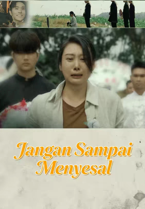 Jangan Sampai Menyesal Episode 1