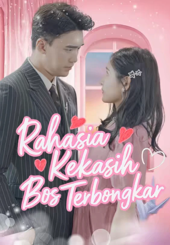 Rahasia Kekasih Bos Terbongkar Episode 1